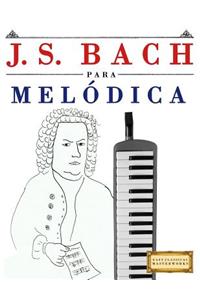 J. S. Bach Para Mel