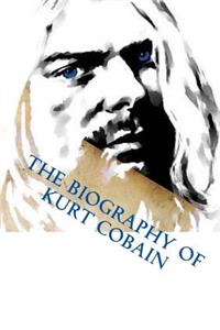 Biography of Kurt Cobain