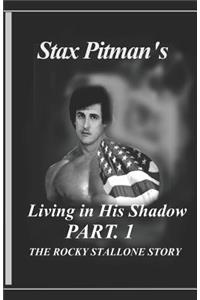 Living in His Shadow: The Rocky Stallone Story