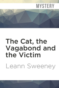 Cat, the Vagabond and the Victim