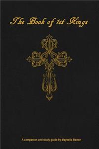 Book of 1st Kings: Study Guide: Read Through with Chapter by Chapter Study Questions