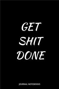 Get Shit Done Journal