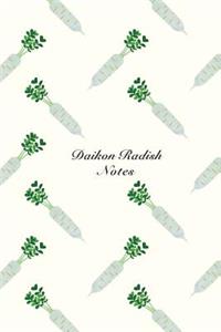 Daikon Radish Notes