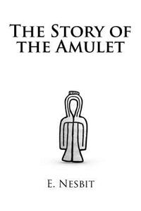 The Story of the Amulet