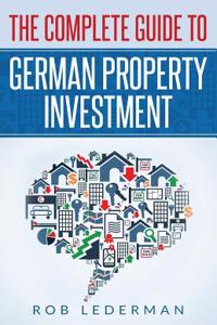 Complete Guide to German Property Investment