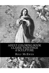 Adult Coloring Book - Classic Paintings & Sculpture