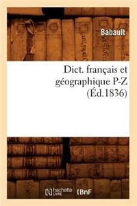 Dict. Français Et Géographique P-Z (Éd.1836)