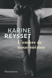 L'ombre de nous-memes