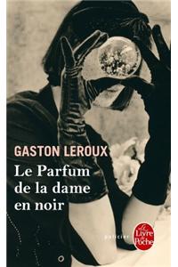 Le Parfum de La Dame En Noir