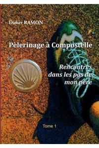 Pèlerinage à Compostelle