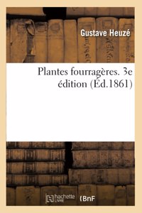 Plantes Fourragères. 3e Édition