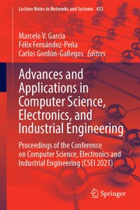 Advances and Applications in Computer Science, Electronics, and Industrial Engineering