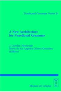 A New Architecture for Functional Grammar