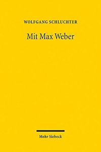 Mit Max Weber