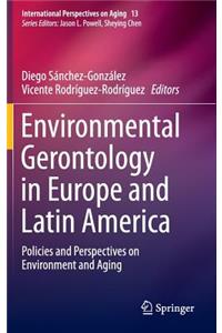 Environmental Gerontology in Europe and Latin America