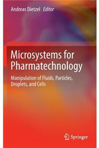 Microsystems for Pharmatechnology