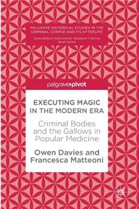 Executing Magic in the Modern Era