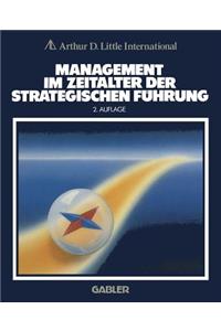 Management Im Zeitalter Der Strategischen Führung