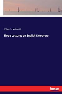 Three Lectures on English Literature