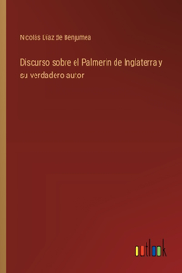 Discurso sobre el Palmerin de Inglaterra y su verdadero autor