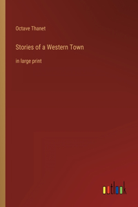 Stories of a Western Town