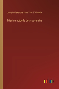 Mission actuelle des souverains