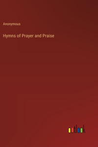 Hymns of Prayer and Praise