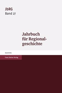 Jahrbuch Fur Regionalgeschichte 27 (2009)