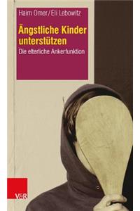 Ängstliche Kinder unterstützen