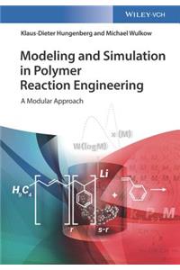 Modeling and Simulation in Polymer Reaction Engineering
