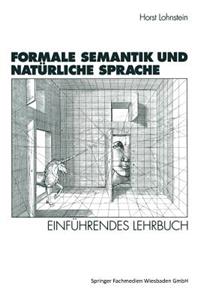 Formale Semantik Und Natürliche Sprache