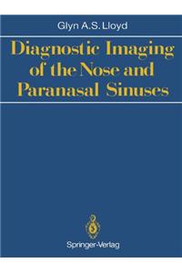 Diagnostic Imaging of the Nose and Paranasal Sinuses