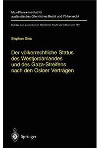 Der völkerrechtliche Status des Westjordanlandes und des Gaza-Streifens nach den Osloer Verträgen