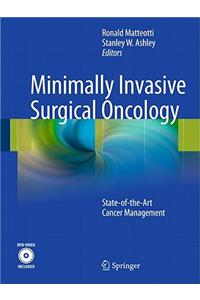 Minimally Invasive Surgical Oncology