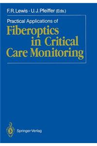 Practical Applications of Fiberoptics in Critical Care Monitoring