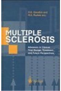 Multiple Sclerosis: Advances in Clinical Trial Design, Treatment and Future Perspectives