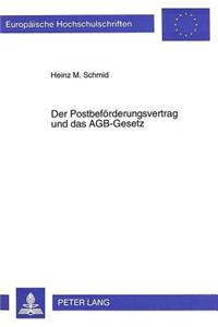 Der Postbefoerderungsvertrag und das AGB-Gesetz