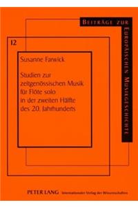 Studien zur zeitgenoessischen Musik fuer Floete solo in der zweiten Haelfte des 20. Jahrhunderts