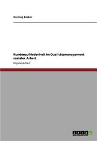 Kundenzufriedenheit im Qualitätsmanagement sozialer Arbeit