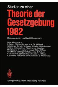 Studien zu einer Theorie der Gesetzgebung 1982