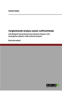 Vergleichende Analyse zweier Luftfrachthubs