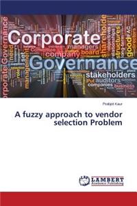 fuzzy approach to vendor selection Problem