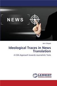 Ideological Traces in News Translation