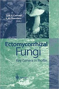 Ectomycorrhizal Fungi: Key Genera in Profile [Special Indian Edition - Reprint Year: 2020] [Paperback] John W.G. Cairney; Susan M. Chambers