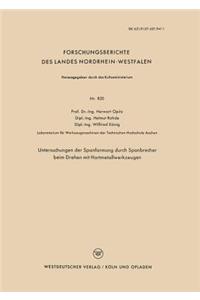 Untersuchungen Der Spanformung Durch Spanbrecher Beim Drehen Mit Hartmetallwerkzeugen