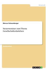 Steuerseminar zum Thema Gesellschafterdarlehen