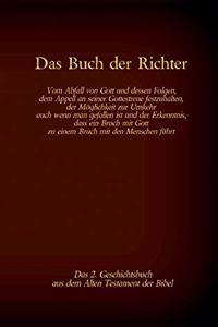 Buch der Richter, das 2. Geschichtsbuch aus dem Alten Testament der Bibel