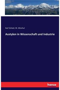 Acetylen in Wissenschaft und Industrie