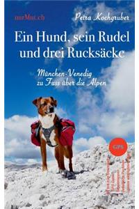 Ein Hund, sein Rudel und drei Rucksäcke