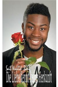 Die Liebe kennt keine Herkunft